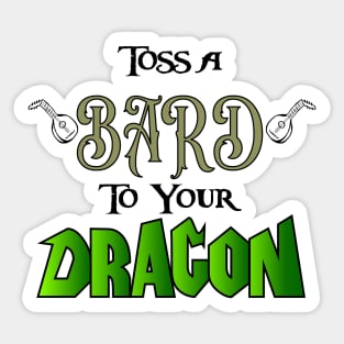 Toss a Bard to Your Dragon (Variant) Sticker